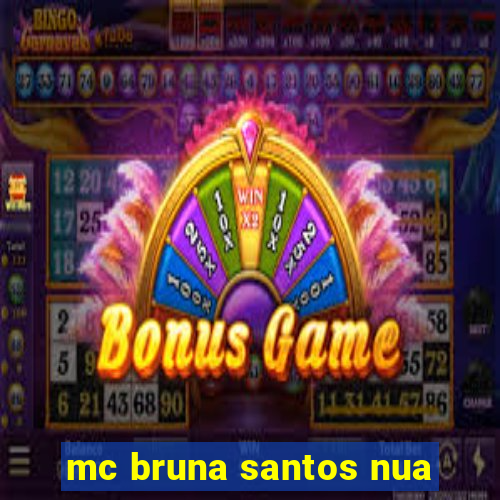 mc bruna santos nua